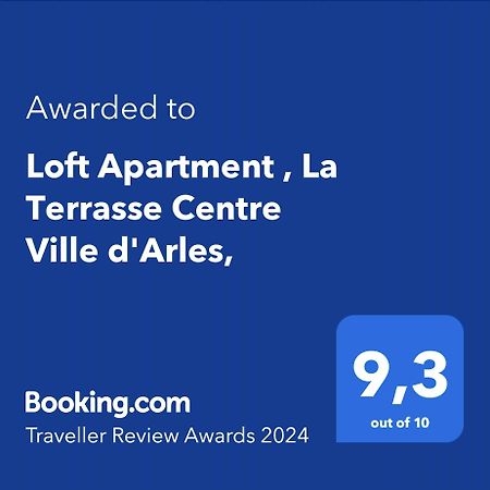 Loft Apartment , La Terrasse Centre Ville D'Arles, Eksteriør bilde