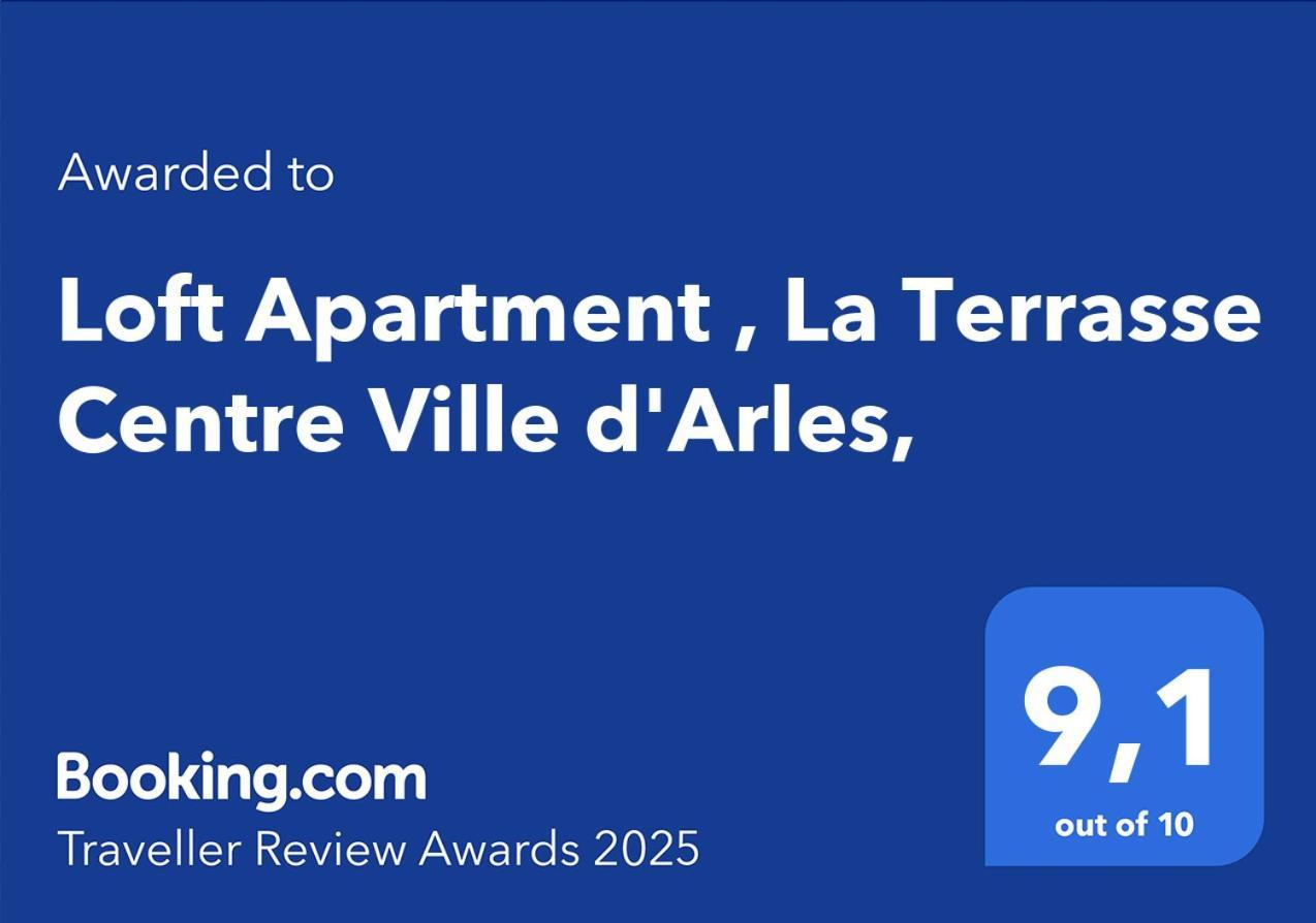Loft Apartment , La Terrasse Centre Ville D'Arles, Eksteriør bilde